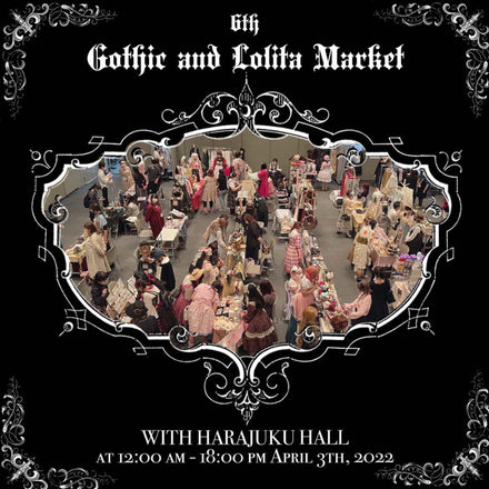 第6回 Gothic and Lolita Market 開催レポート